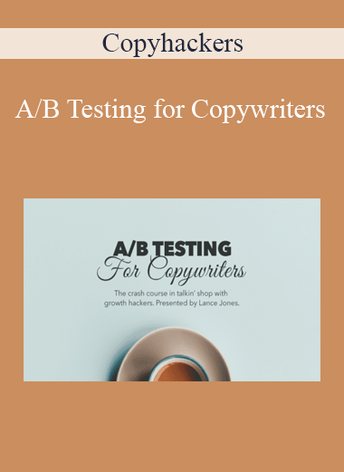Copyhackers - A/B Testing for Copywriters