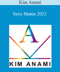 Kim Anami - Sexy Mama 2022