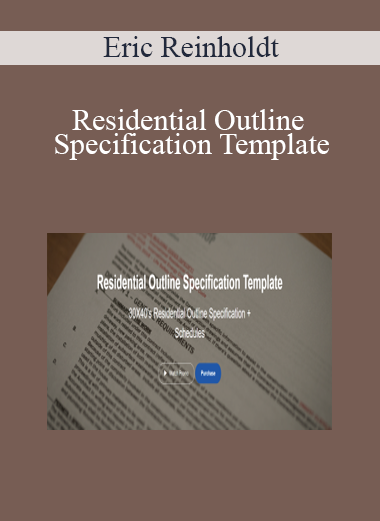 Eric Reinholdt - Residential Outline Specification Template