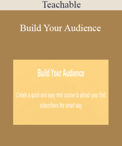Teachable - Build Your Audience