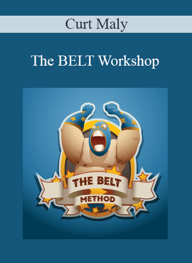 Curt Maly - The BELT Workshop