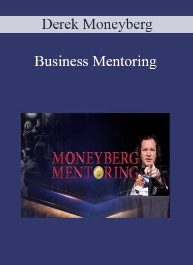 Derek Moneyberg - Business Mentoring