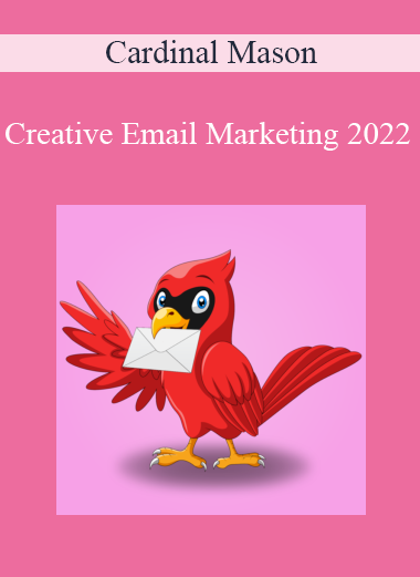 Cardinal Mason - Creative Email Marketing 2022