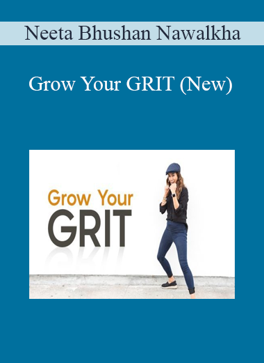 Neeta Bhushan Nawalkha - Grow Your GRIT (New)