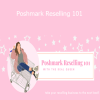Alexandra Marquez - Poshmark Reselling 101