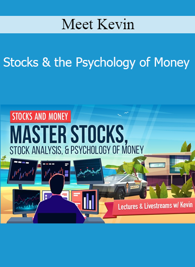 Meet Kevin - Stocks & the Psychology of Money