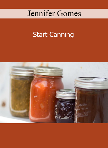 Jennifer Gomes - Start Canning