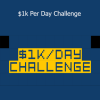 Duston McGroarty - $1k Per Day Challenge