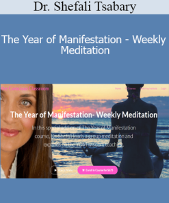 Dr. Shefali Tsabary - The Year of Manifestation - Weekly Meditation