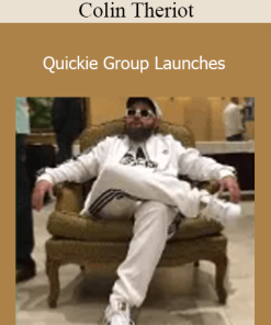 Colin Theriot - Quickie Group Launches