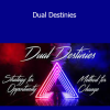 Richard Bandler - Dual Destinies