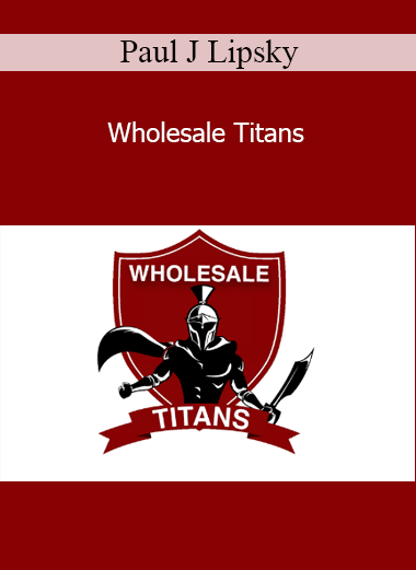 Paul J Lipsky - Wholesale Titans