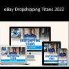Paul - eBay Dropshipping Titans 2022