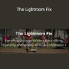 Kyle Shultz - The Lightroom Fix