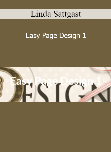 Linda Sattgast - Easy Page Design 1