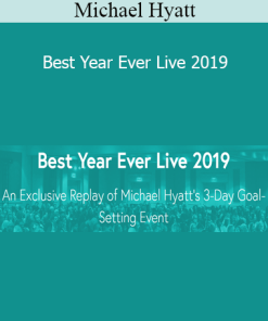 Michael Hyatt - Best Year Ever Live 2019