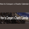 Megan Hyatt Miller - How to Conquer a Chaotic Calendar