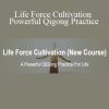 Chris Bale - Life Force Cultivation Powerful Qigong Practice
