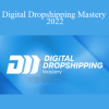Tanner Planes - Digital Dropshipping Mastery 2022