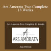 Zan Perrion - Ars Amorata Two Complete 13 Weeks