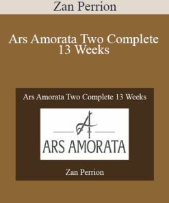 Zan Perrion - Ars Amorata Two Complete 13 Weeks