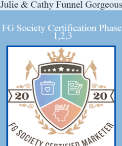 Julie & Cathy Funnel Gorgeous - FG Society Certification Phase 1,2,3