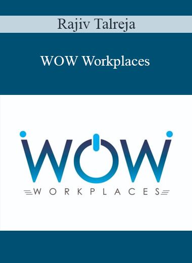 Rajiv Talreja - WOW Workplaces