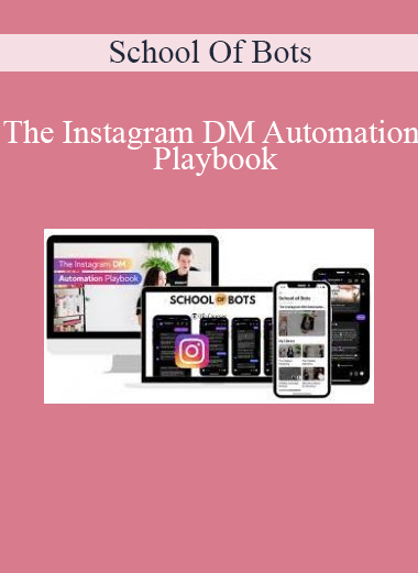 School Of Bots - The Instagram DM Automation Playbook