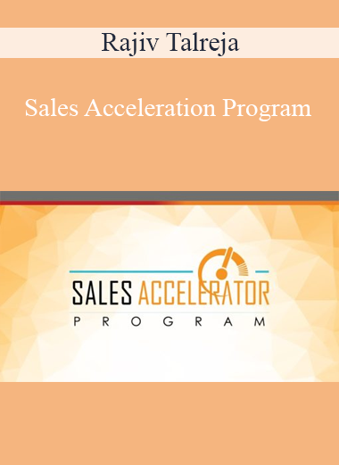 Rajiv Talreja - Sales Acceleration Program