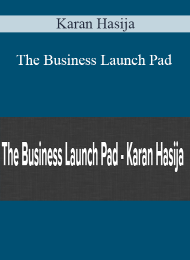 Karan Hasija - The Business Launch Pad
