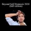 Beyond Self Hypnosis 2020 (full version) - Igor Ledochowski