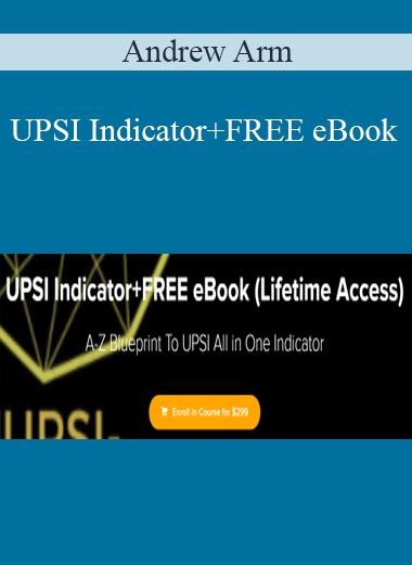 Andrew Arm - UPSI Indicator+FREE eBook