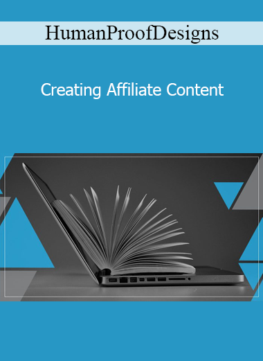 HumanProofDesigns - Creating Affiliate Content