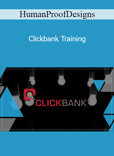 HumanProofDesigns - Clickbank Training