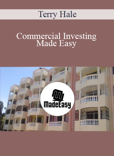 Terry Hale - Commercial Investing Made Easy