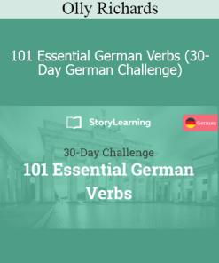 Olly Richards - 101 Essential German Verbs (30-Day German Challenge)