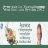 Dr. Marc Halpern - Ayurveda for Strengthening Your Immune System 2022