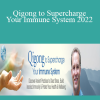 Lee Holden - Qigong to Supercharge Your Immune System 2022