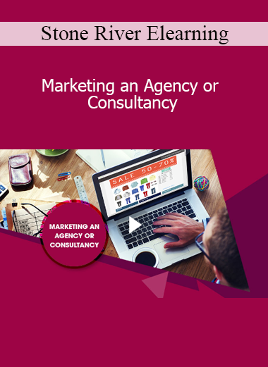 Stone River Elearning - Marketing an Agency or Consultancy