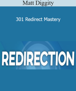 Matt Diggity - 301 Redirect Mastery