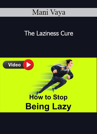 Mani Vaya - The Laziness Cure