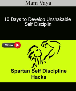 Mani Vaya - 10 Days to Develop Unshakable Self Disciplin