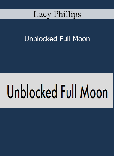 Lacy Phillips - Unblocked Full Moon