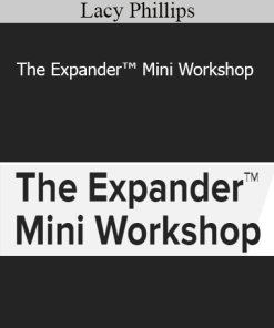 Lacy Phillips - The Expander™ Mini Workshop
