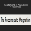 Lacy Phillips - The Elements of Magnetism: 4 Roadmaps