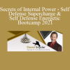 David Snyder - Secrets of Internal Power - Self Defense Supercharge & Self Defense Energetic Bootcamp 2021