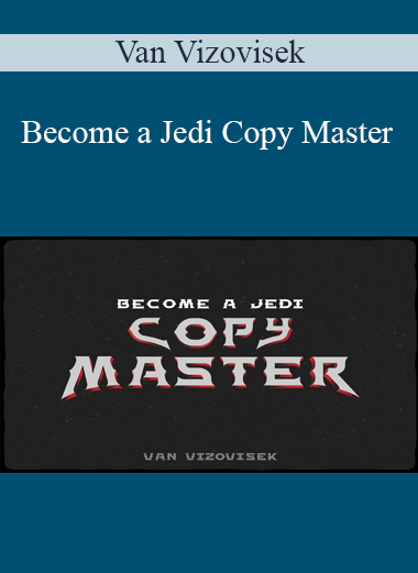 Van Vizovisek - Become a Jedi Copy Master