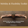 Mobility & Flexibility Toolkit