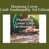 Peter Malliaras - Mastering Lower Limb Tendinopathy 3rd Edition