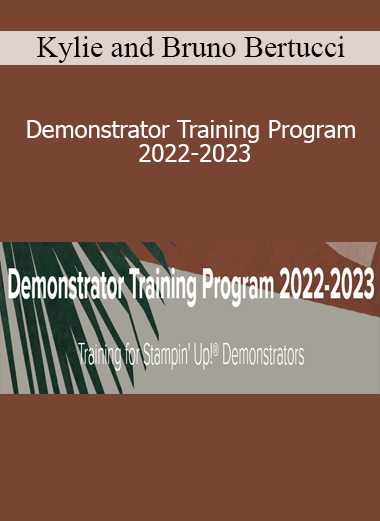 Kylie and Bruno Bertucci - Demonstrator Training Program 2022-2023